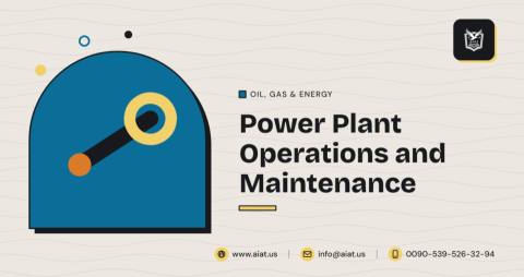 Power Plant Operations and Maintenance