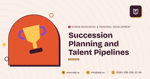 Succession Planning and Talent Pipelines