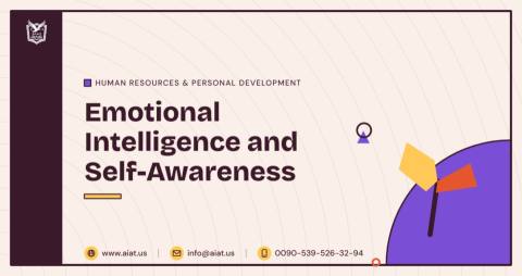 Emotional Intelligence and Self-Awareness