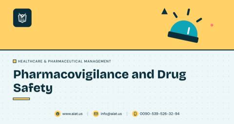 Pharmacovigilance and Drug Safety