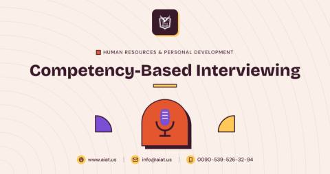 Competency-Based Interviewing