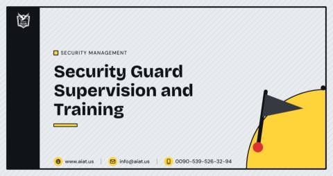 Security Guard Supervision and Training