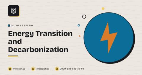 Energy Transition and Decarbonization