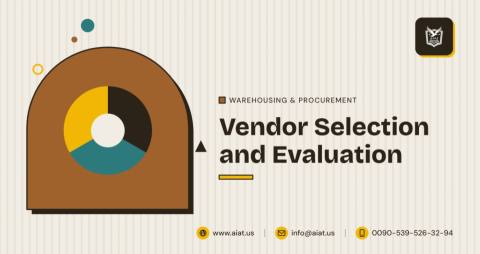 Vendor Selection and Evaluation