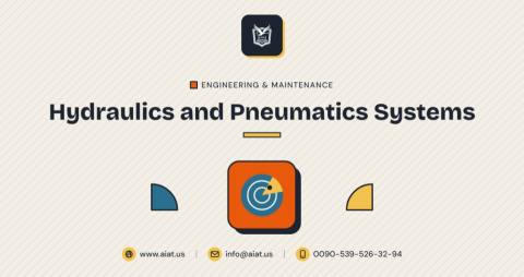 Hydraulics and Pneumatics Systems