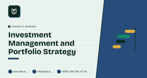 Investment Management and Portfolio Strategy