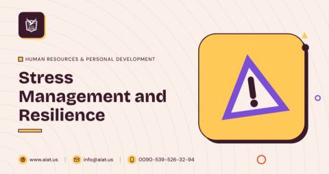 Stress Management and Resilience