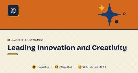 Leading Innovation and Creativity