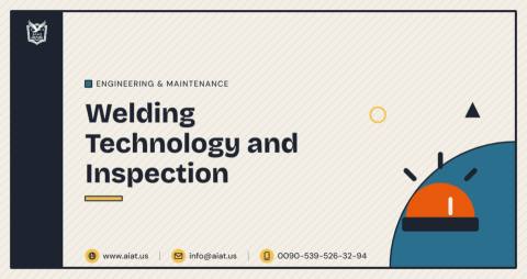 Welding Technology and Inspection