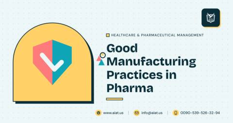 Good Manufacturing Practices in Pharma