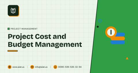 Project Cost and Budget Management