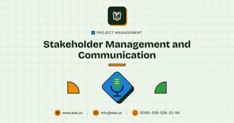 Stakeholder Management and Communication