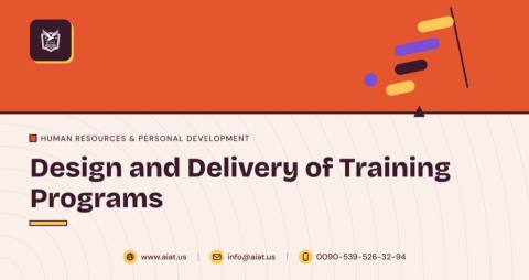 Design and Delivery of Training Programs
