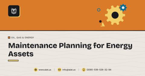 Maintenance Planning for Energy Assets