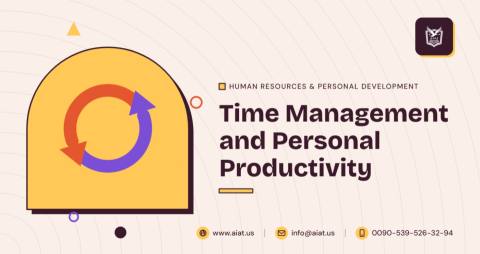 Time Management and Personal Productivity