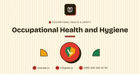 Occupational Health and Hygiene