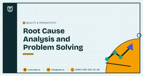 Root Cause Analysis and Problem Solving