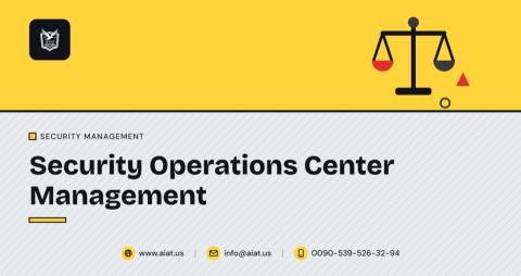 Security Operations Center Management