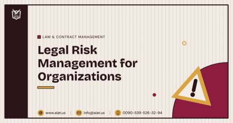 Legal Risk Management for Organizations