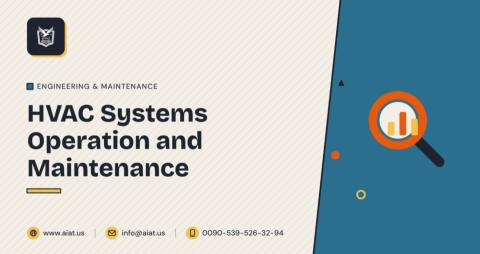HVAC Systems Operation and Maintenance